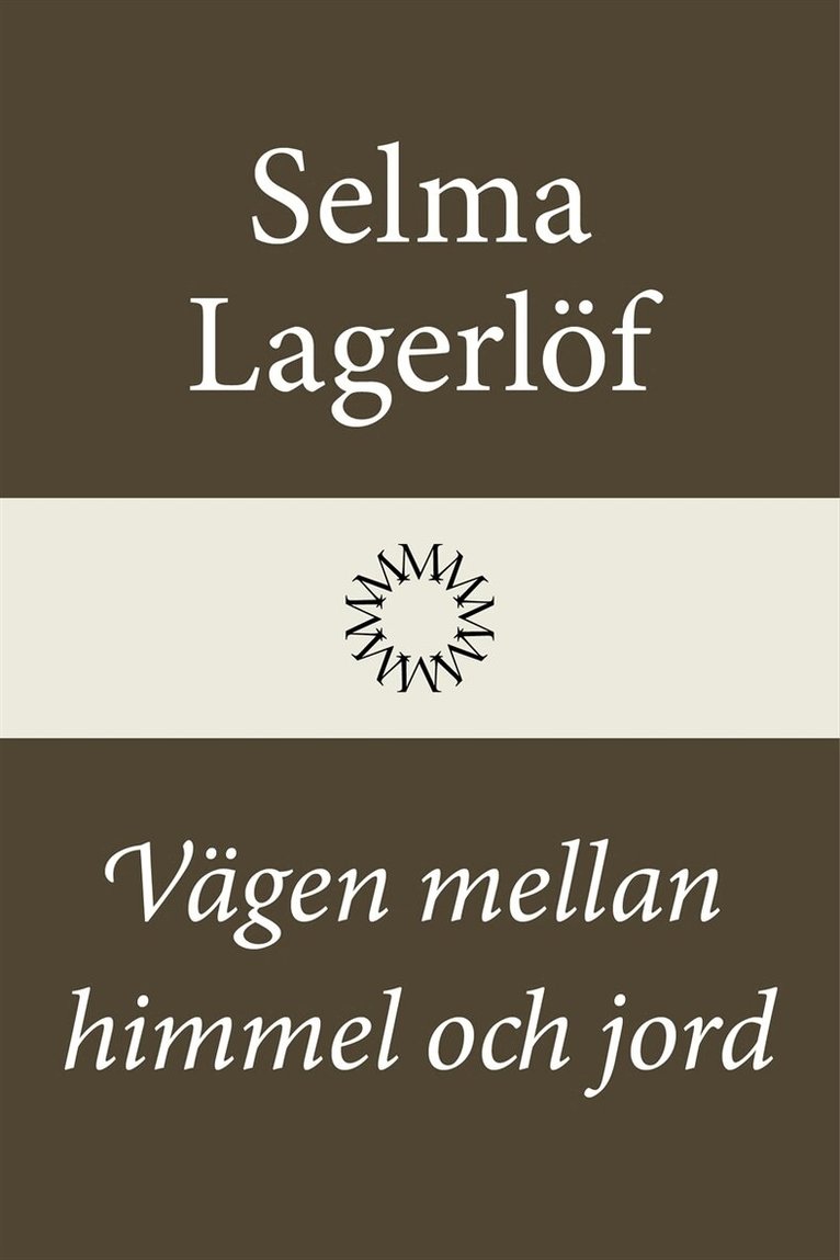 Selma Lagerlöf - Vägen mellan himmel och jord, E-bok