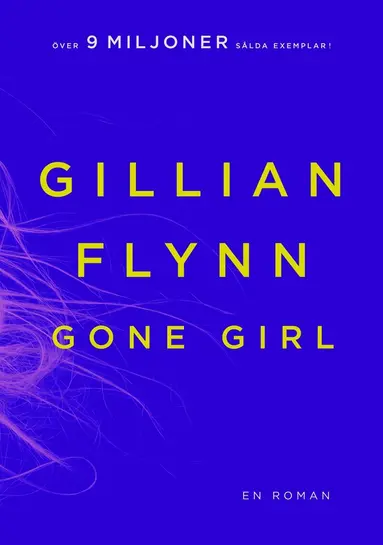 Gillian Flynn - Gone Girl, E-bok