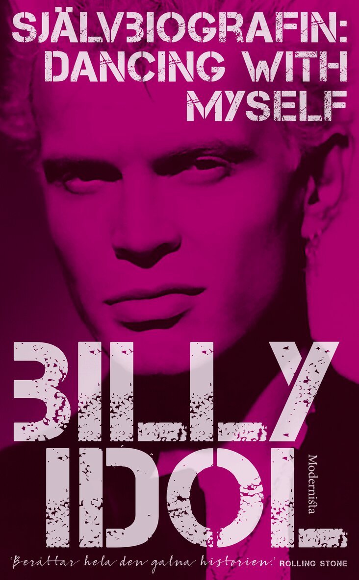 Billy Idol - Dancing with myself : självbiografin, Inbunden