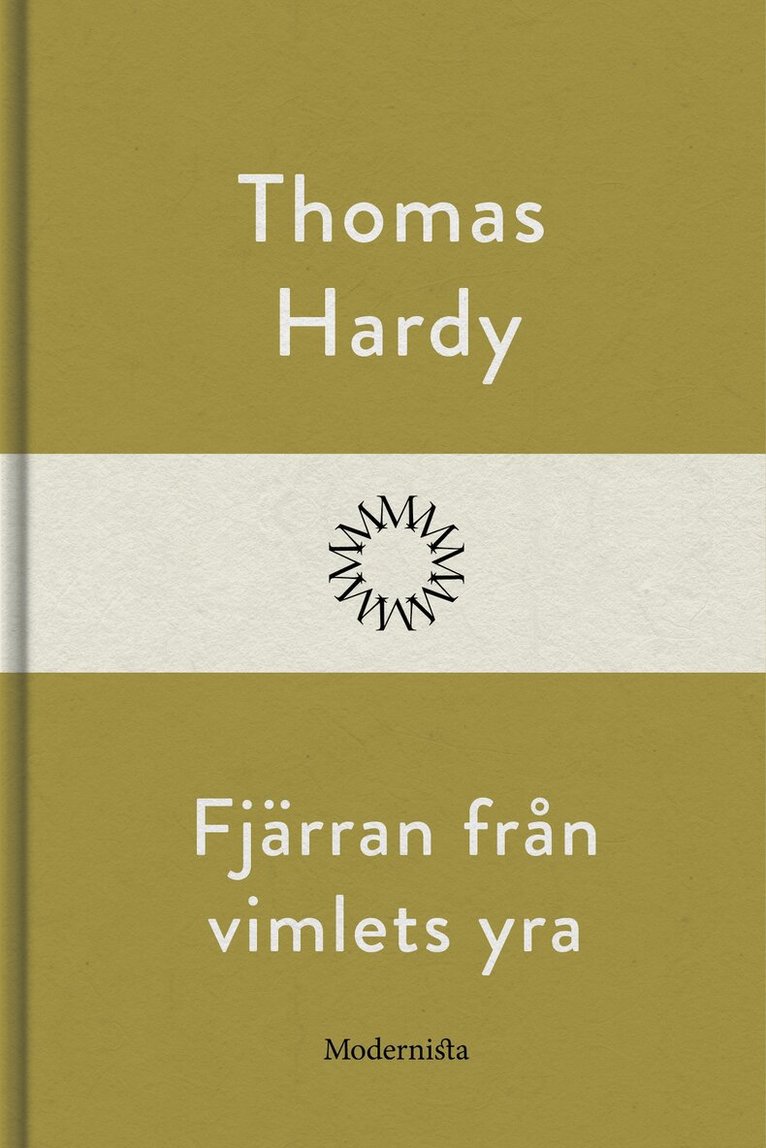 Thomas Hardy - Fjärran från vimlets yra, E-bok