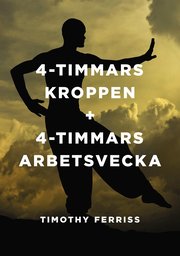 4-timmarskroppen + 4 timmars arbetsvecka