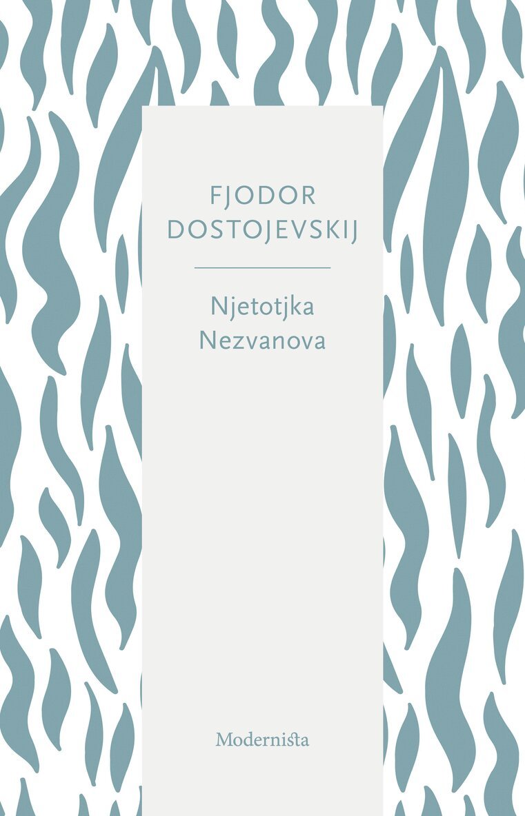 Fjodor Dostojevskij - Njetotjka Nezvanova, Häftad
