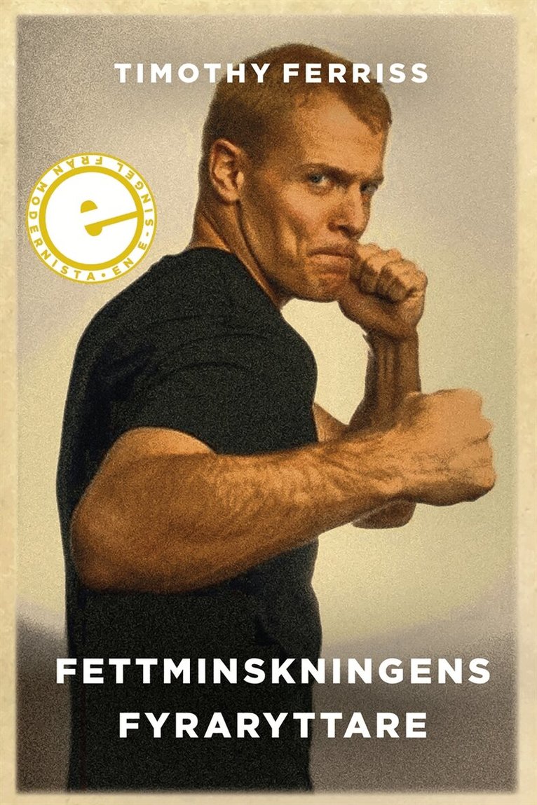Timothy Ferriss - Fettminskningens fyra ryttare, E-bok