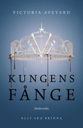 Kungens fånge (Tredje boken i Röd drottning-serien)