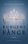 Kungens fnge (Tredje boken i Rd drottning-serien)