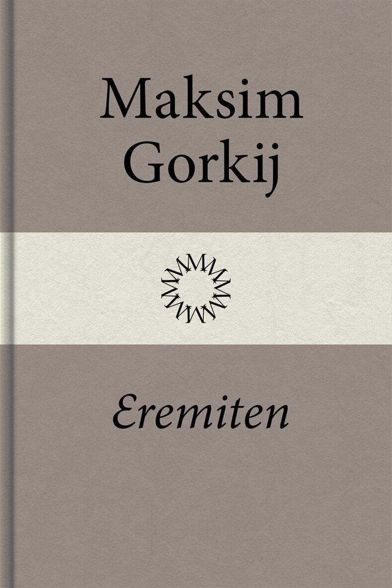 Maksim Gorkij - Eremiten, E-bok