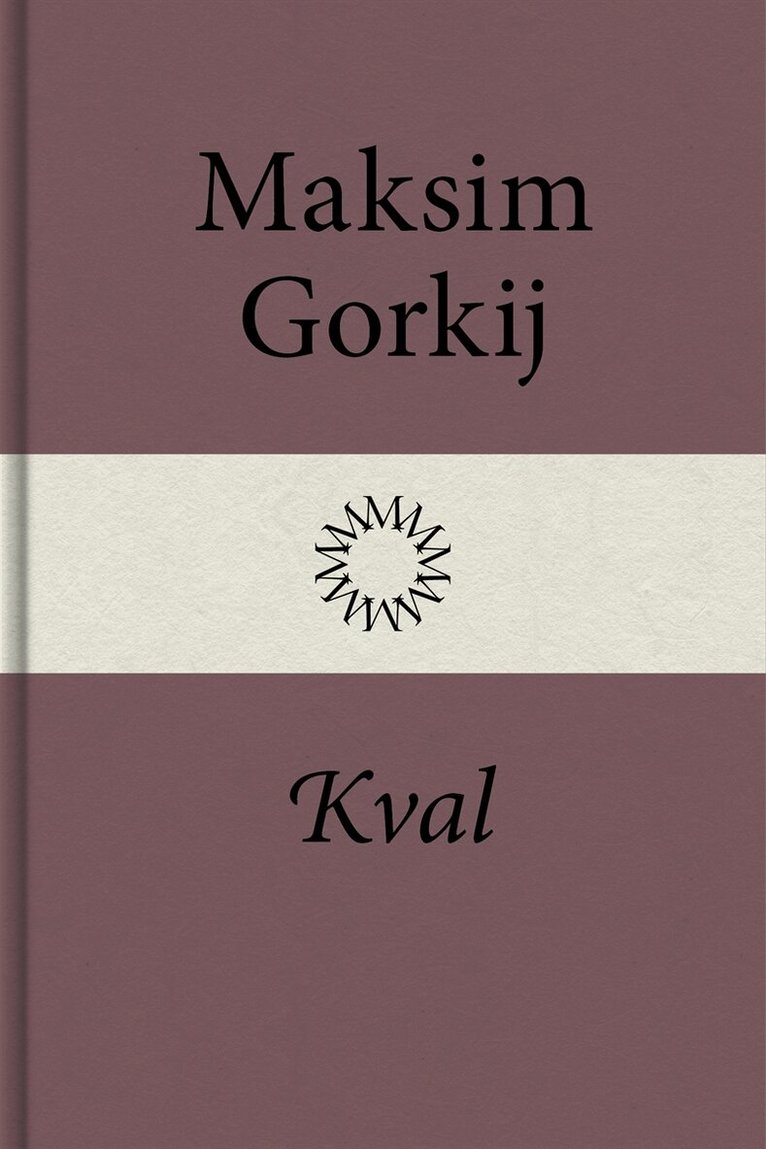 Maksim Gorkij - Kval, E-bok