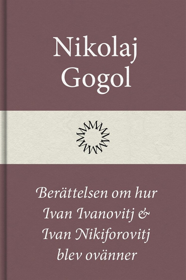 Nikolaj Gogol - Berättelsen om hur Ivan Ivanovitj och Ivan Nikiforovitj blev ovänner, E-bok
