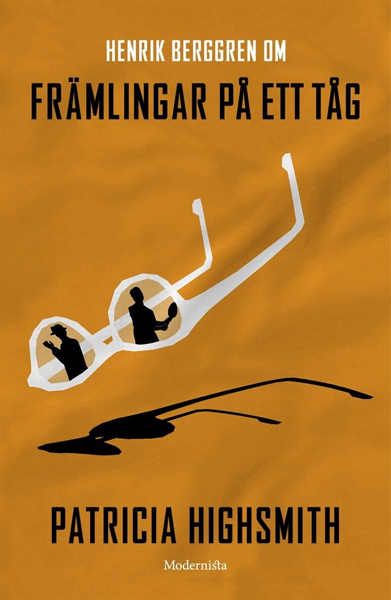 Henrik Berggren - Om Främlingar på ett tåg av Patricia Highsmith, E-bok
