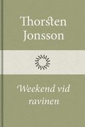 Weekend vid ravinen