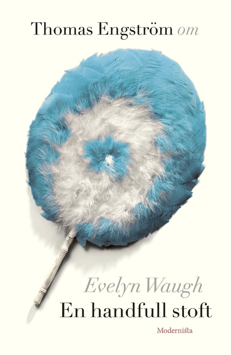 Thomas Engström - Om En handfull stoft av Evelyn Waugh, E-bok