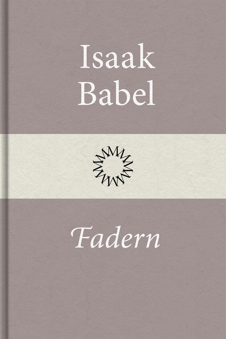 Isaak Babel - Fadern, E-bok