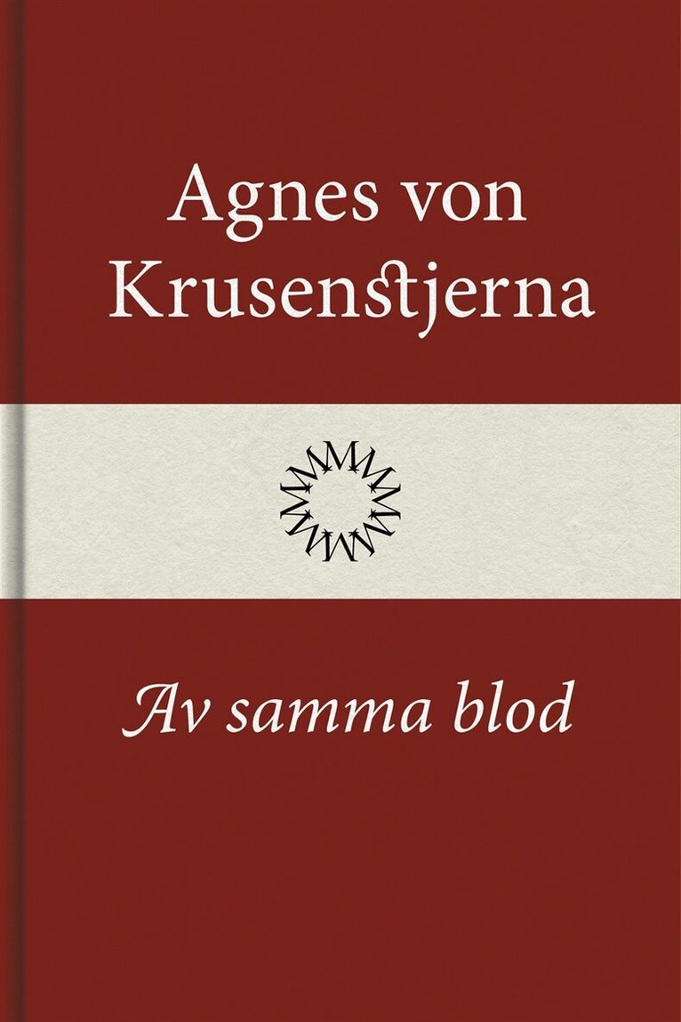 Agnes von Krusenstjerna - Av samma blod, E-bok