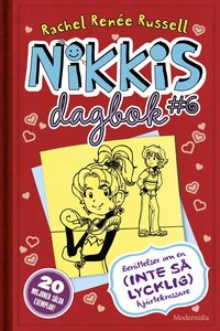 e-Bok Nikkis dagbok #6  Berättelser om en (inte så lycklig) hjärtekrossare