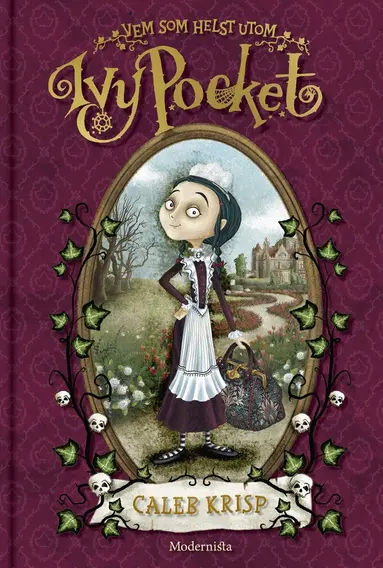 Caleb Krisp - Vem som helst utom Ivy Pocket (Första boken om Ivy Pocket), E-bok