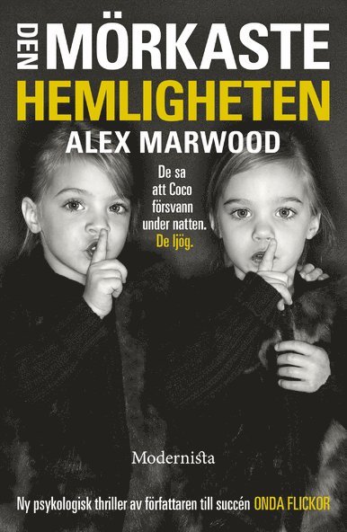Alex Marwood - Den mörkaste hemligheten, E-bok