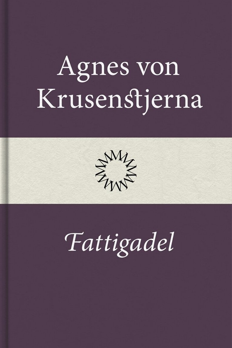 Agnes von Krusenstjerna - Fattigadel, E-bok