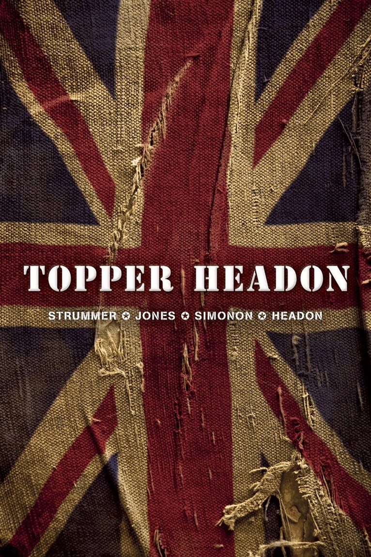 Joe Strummer, Mick Jones, Paul Simonon, Topper Headon - Topper Headon, E-bok