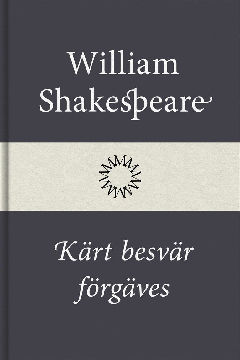 William Shakespeare - Kärt besvär förgäves, E-bok