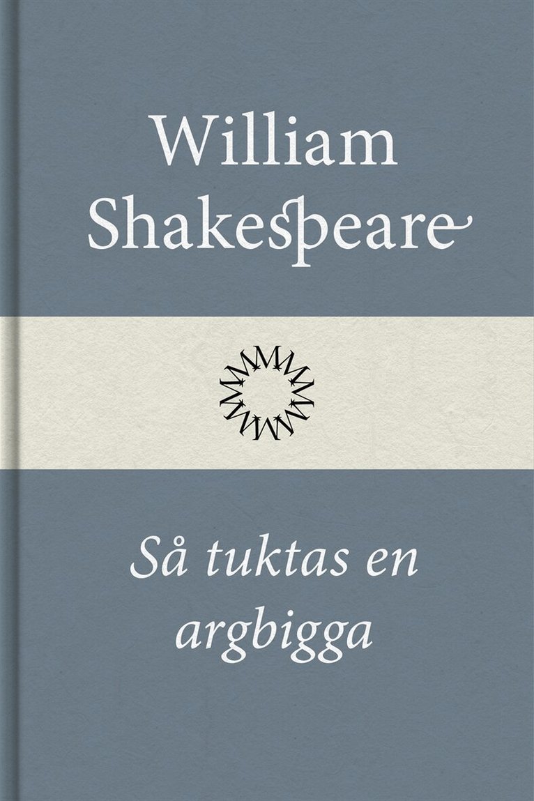 William Shakespeare - Så tuktas en argbigga, E-bok