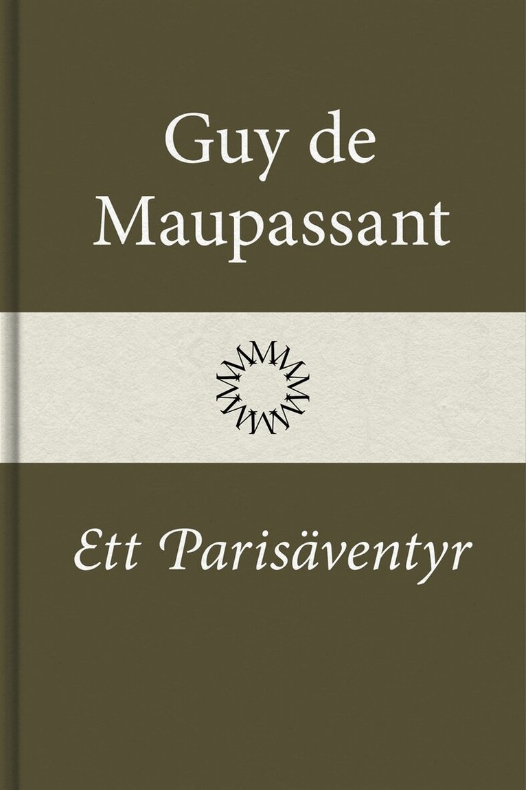 Guy de Maupassant - Ett Parisäventyr, E-bok