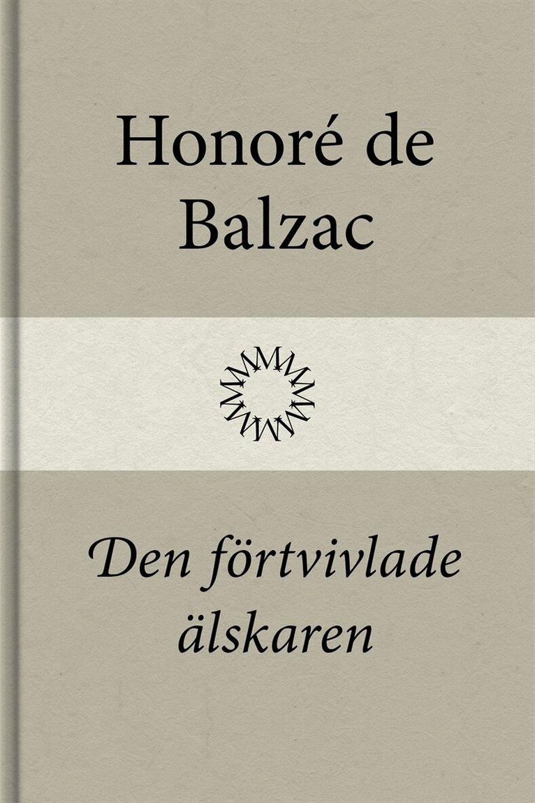 Honoré de Balzac - Den förtvivlade älskaren, E-bok