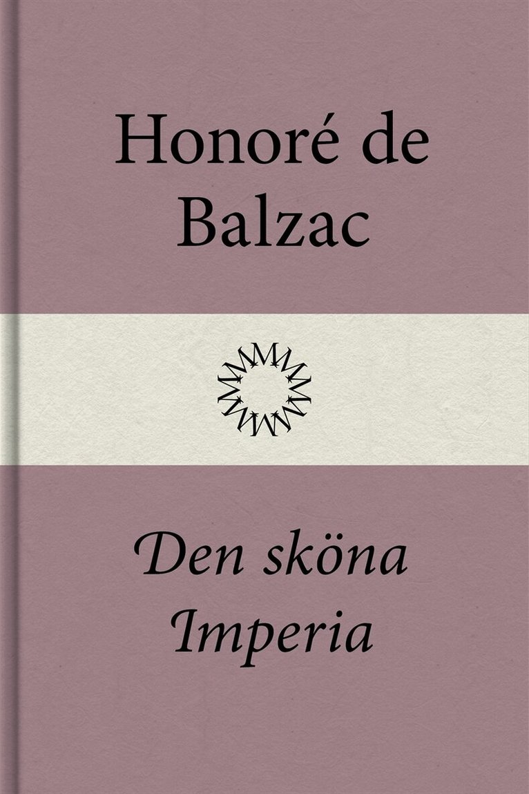 Honoré de Balzac - Den sköna Imperia, E-bok