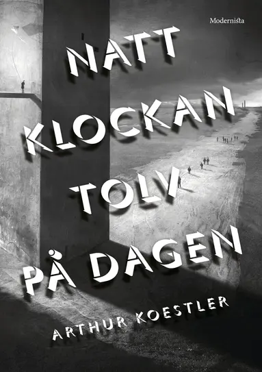 Arthur Koestler - Natt klockan tolv på dagen, Häftad