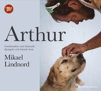 e-Bok Arthur  gatuhunden som lämnade djungeln och hittade hem <br />                        Mp3 skiva