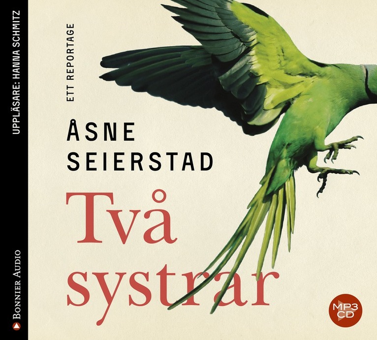 Åsne Seierstad - Två systrar : ett reportage, CD-bok