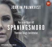 e-Bok Hur man löser ett spaningsmord  Therese Tangs berättelse <br />                        Mp3 skiva