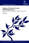 Design of Business Process Model Repositories : Requirements, Semantic Annotation Model and Relationship Meta-model