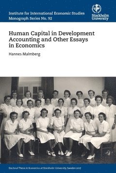 Hannes Malmberg - Human capital in development accounting and other essays in economics, Häftad