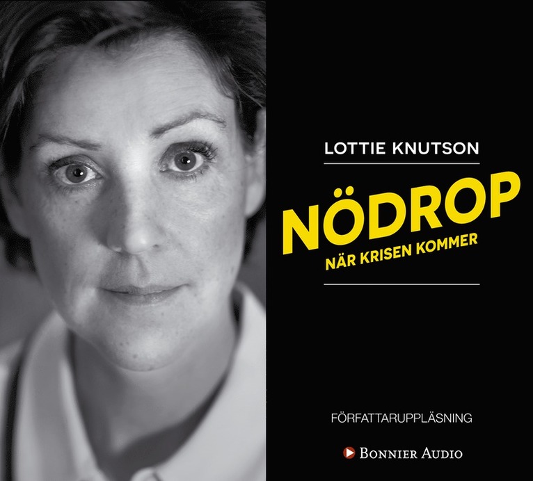 Lottie Knutson - Nödrop : när krisen kommer, Ljudbok