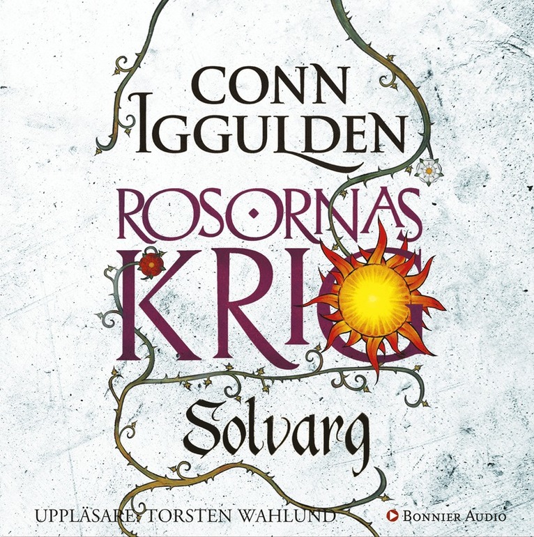 Conn Iggulden - Rosornas krig. Andra boken, Solvarg, Ljudbok