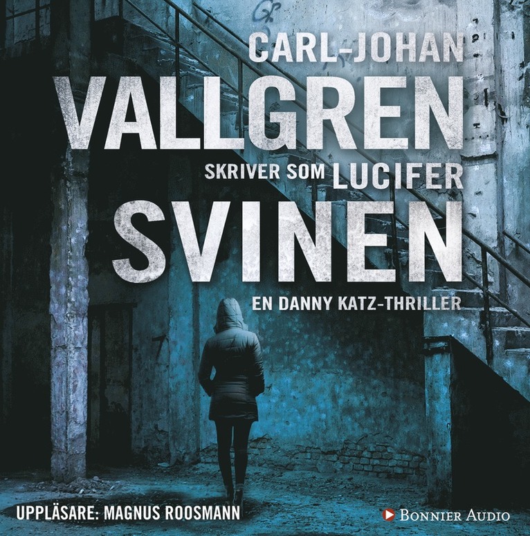Carl-Johan Vallgren, Lucifer - Svinen, Ljudbok