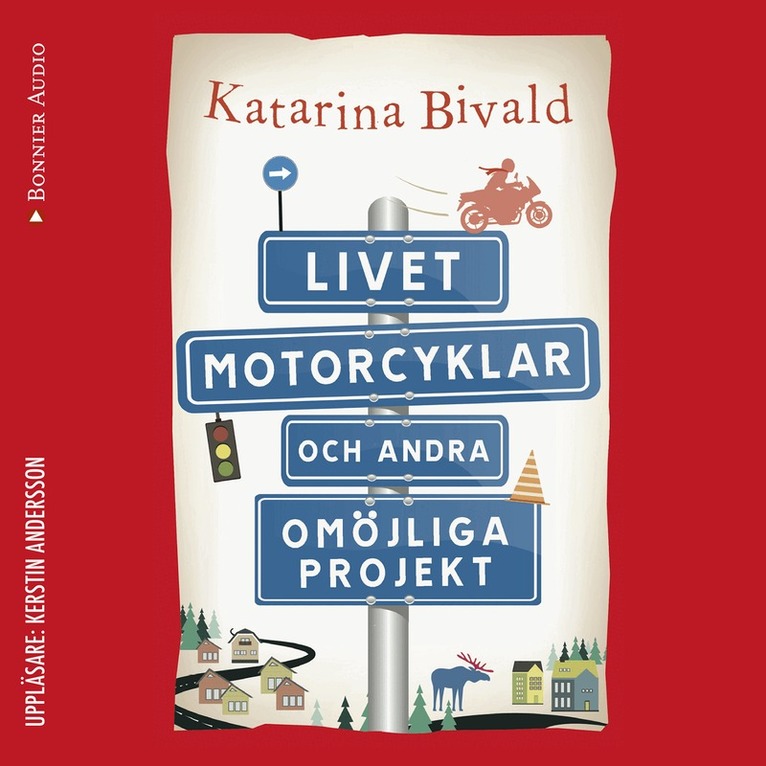 Katarina Bivald - Livet, motorcyklar och andra omöjliga projekt, Ljudbok