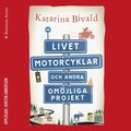 Livet, motorcyklar och andra omjliga projekt