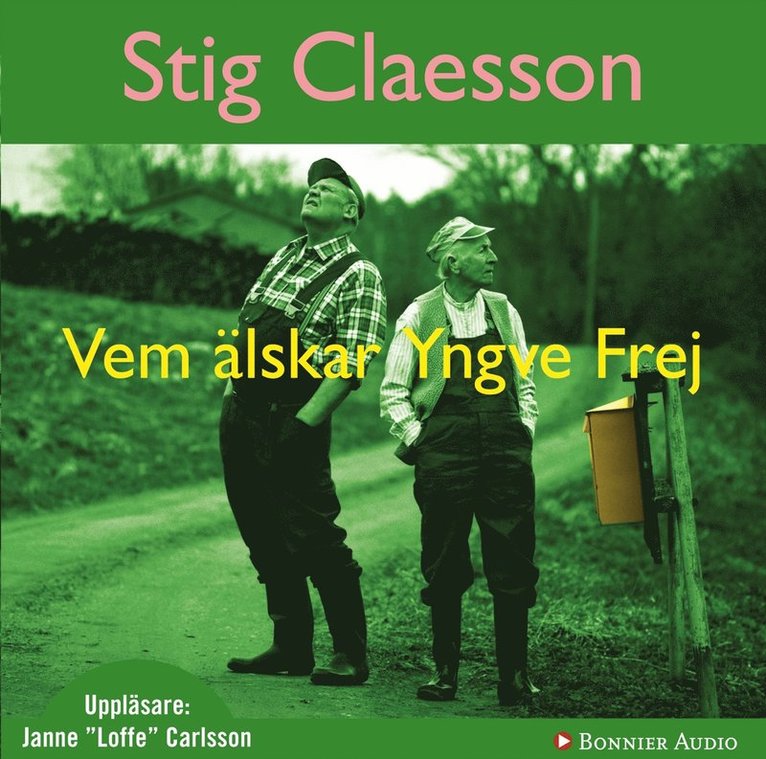 Stig Claesson - Vem älskar Yngve Frej, Ljudbok