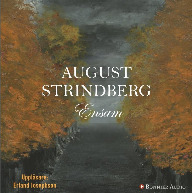 August Strindberg - Ensam, Ljudbok