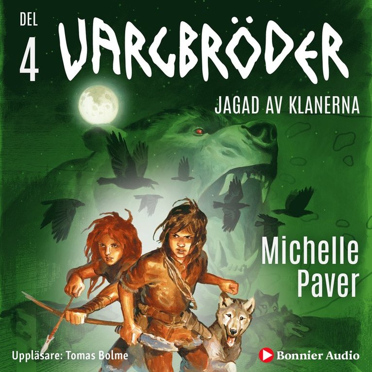 Michelle Paver - Jagad av klanerna, Ljudbok