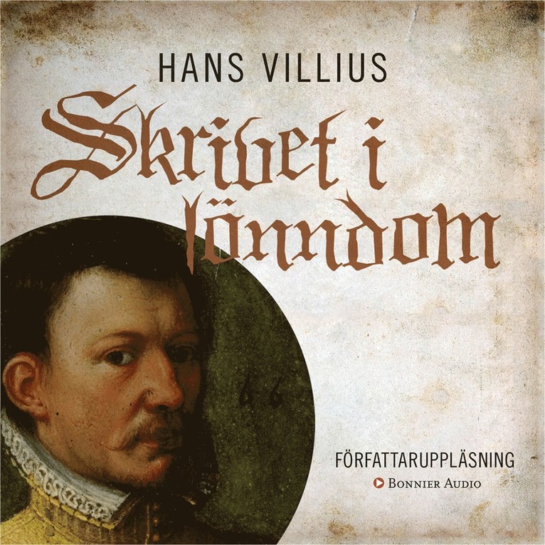 Hans Villius - Skrivet i lönndom, Ljudbok