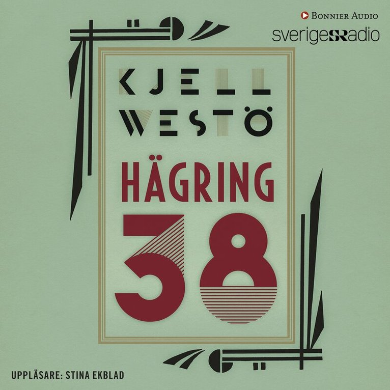 Kjell Westö - Hägring 38, Ljudbok
