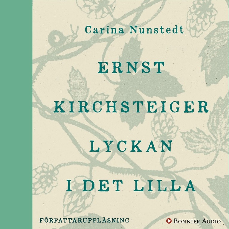 Ernst Kirchsteiger, Carina Nunstedt - Lyckan i det lilla, Ljudbok