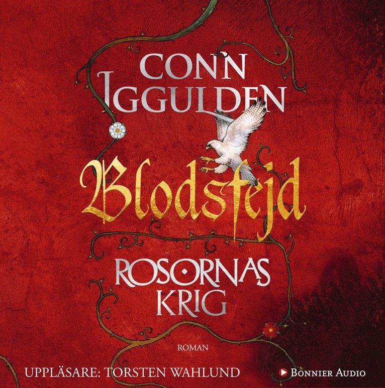 Conn Iggulden - Rosornas krig. Tredje boken, Blodsfejd, Ljudbok