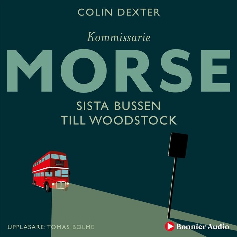 Colin Dexter - Sista bussen till Woodstock, Ljudbok