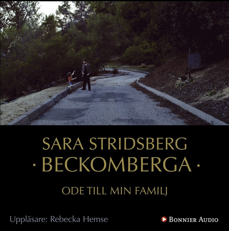 Sara Stridsberg - Beckomberga : ode till min familj, Ljudbok