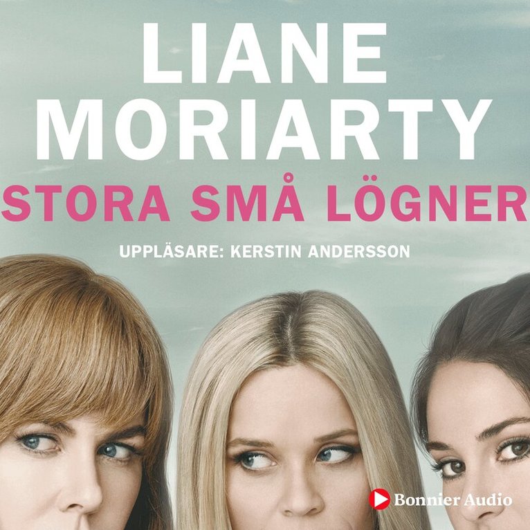 Liane Moriarty - Stora små lögner, Ljudbok