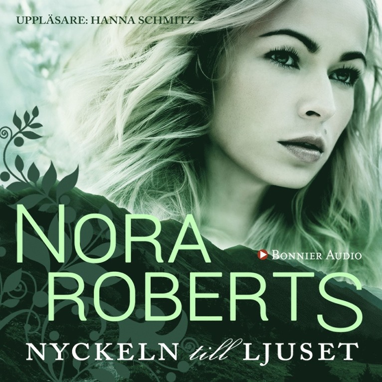 Nora Roberts - Nyckeln till ljuset, Ljudbok