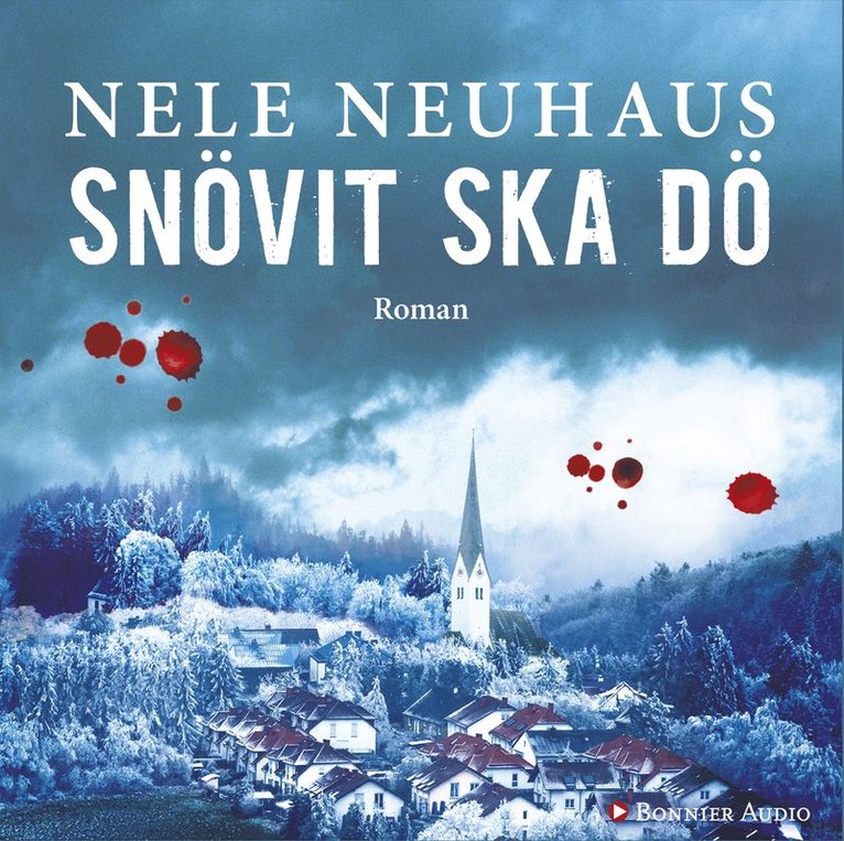 Nele Neuhaus - Snövit ska dö, Ljudbok